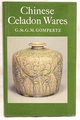 CHINESE CELADON WARES by Gompertz hc/dj Like New 1980