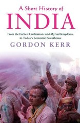 Gordon Kerr A Short History of India (Paperback)
