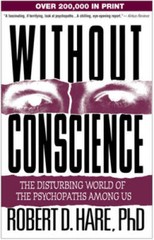 Without Conscience: The Disturbing World of the Psychopaths Among Us – GOOD