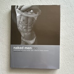 Naked Men Too by David Leddick, Hardcover, Male Nude 1950-2000