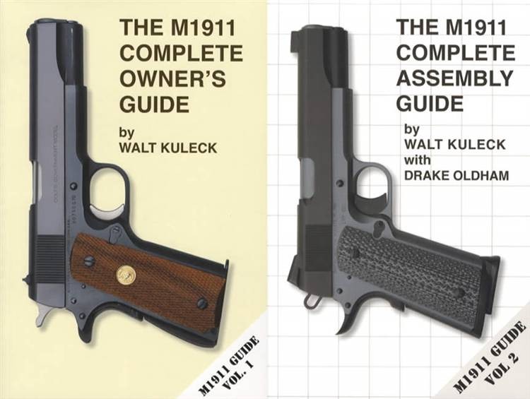 2 BOOK SET The M1911 Owner’s and Assembly Guides by Walt Kuleck, Drake Oldham