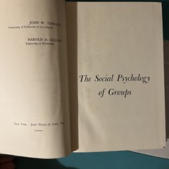 SOCIAL PSYCHOLOGY OF GROUPS By John W. Thibaut & Harold H. Kelley RARE 2nd print