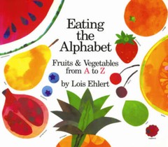 Eating the Alphabet: Fruits & Vegetables from A to Z – Paperback – VERY GOOD