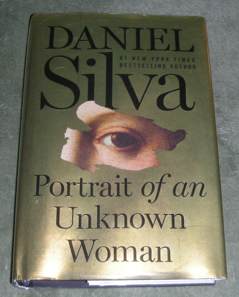 PORTRAIT OF AN UNKNOWN WOMAN : Daniel Silva 2022 HC/DJ ~ 1st Ed 1st Print +Cover