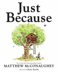 Just Because – 9780593622032, Matthew McConaughey, hardcover