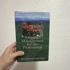 Organic Management for the Professional Garrett Hardcover 2012