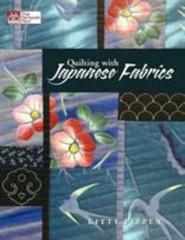 Quilting with Japanese Fabrics Paperback Kitty Pippen