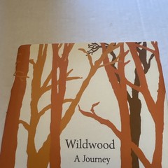 Wildwood : A Journey Through Trees by Roger Deakin (2009, Hardcover)