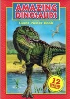 Amazing Dinosaurs Giant Poster Book