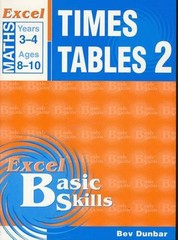 Excel Times Table 2: Excel Maths, Years 3-4, Ages 8-10 by Bev Dunbar (English) P