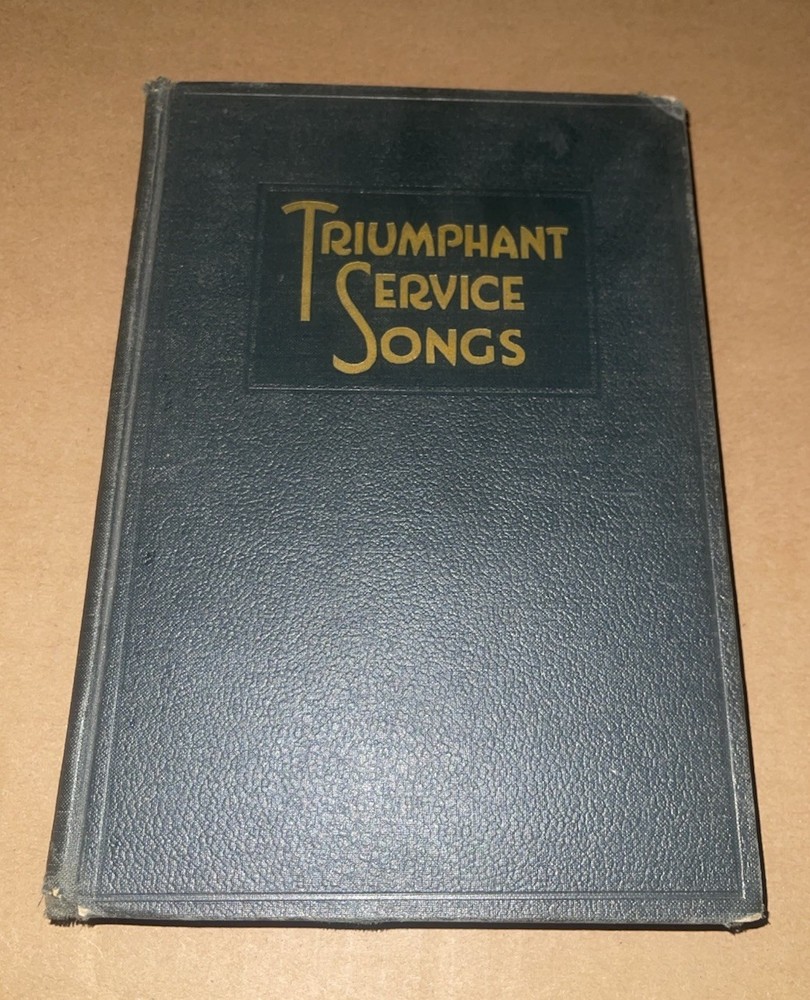 Triumphant Service Songs 1934 Song Book Hymnal Hardcover 291 Pages