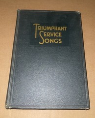 Triumphant Service Songs 1934 Song Book Hymnal Hardcover 291 Pages