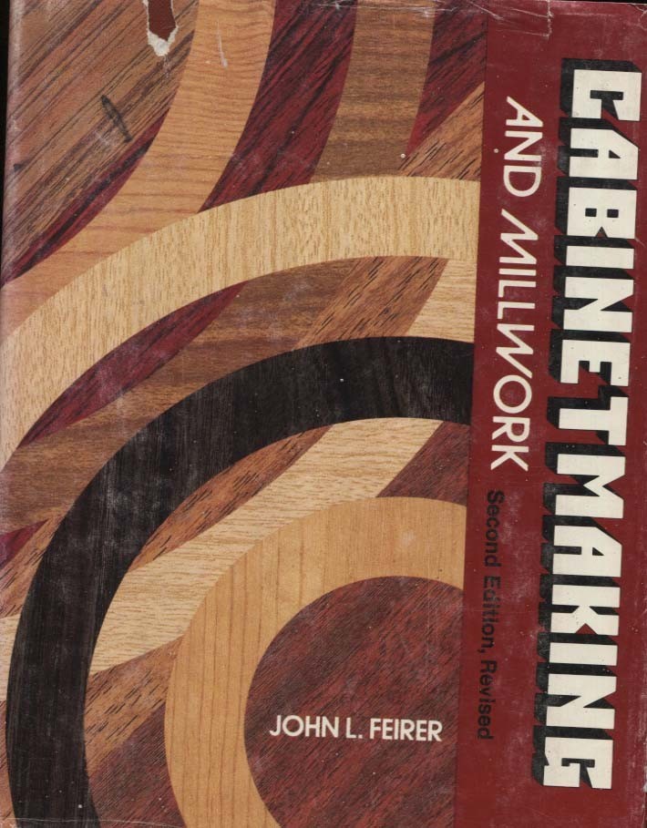 Cabinetmaking and Millwork by John L. Feirer (Hardcover)