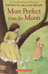 More Perfect Than the Moon by MacLachlan, Patricia