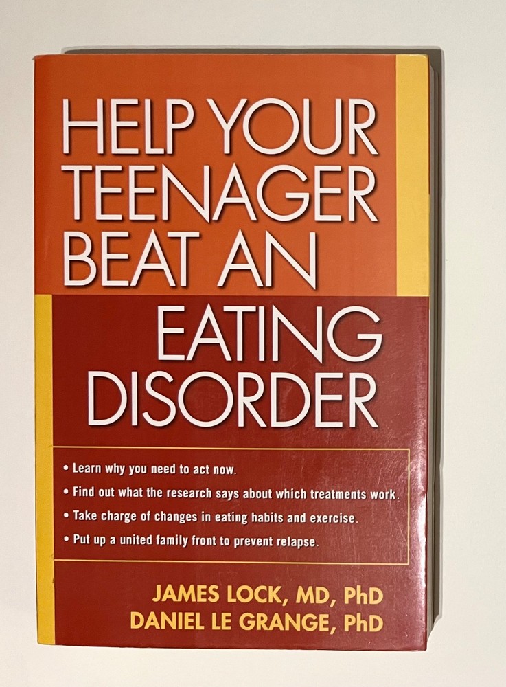 Help Your Teenager Beat an Eating Disorder, First Edition – VERY GOOD