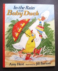 In the Rain with Baby Duck Candlewick Press 1995 Amy Hest Jill Barton hates VG