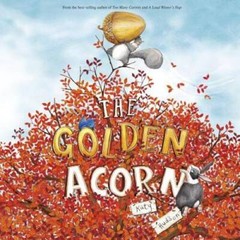 The Golden Acorn – Library Binding By Hudson, Katy – GOOD