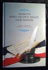 Masons Who Helped Shape Our Nation – Hardcover, by Clausen Henry C – Acceptable