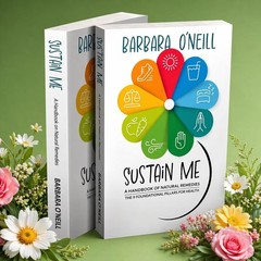Sustain Me by Barbara O’Neill Natural Health Guide Book Holistic Healing Wellnes