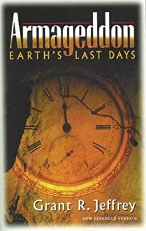 Armageddon : Earth’s Last Days Paperback Grant R. Jeffrey