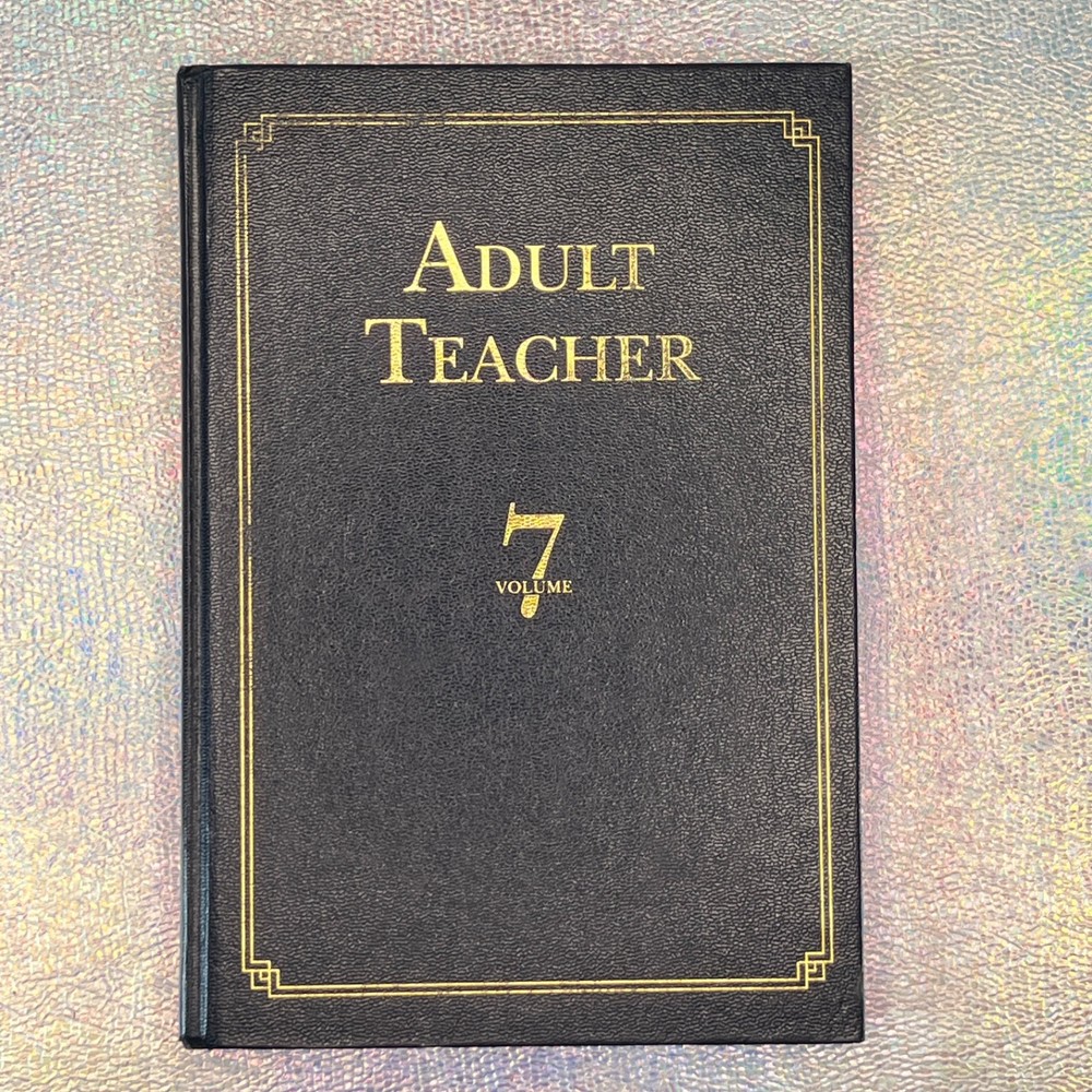 Adult Teacher Volume 7 – Gospel Publishing House – 2012 Pentecostal Curriculum