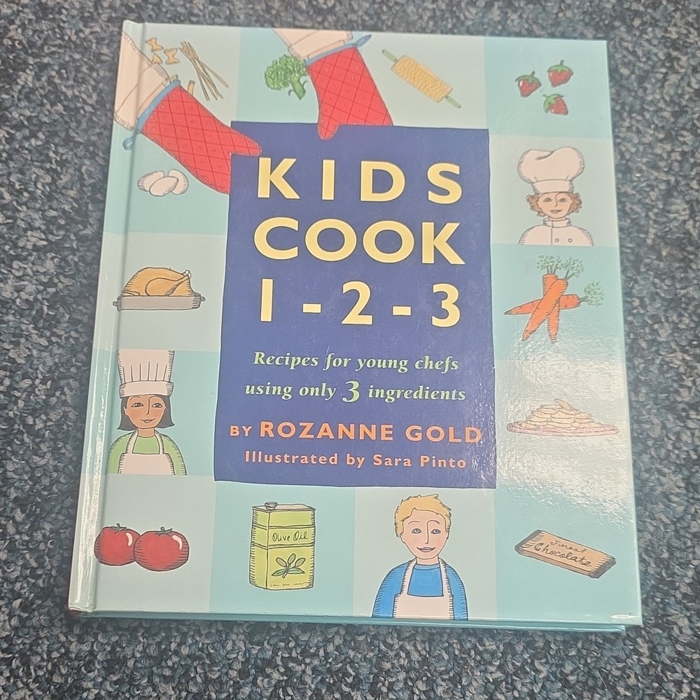 Kids Cook 1-2-3 Rozanne Gold Illustrated HC 2006 Ages 4-8 3-Ingredient
