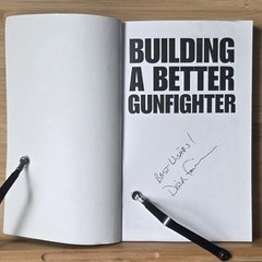 Building a Better Gunfighter: Improving Marksmanship, Mechanics and Mindset