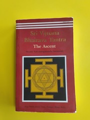 Sri Vijnana Bhairava Tantra: The Ascent 2006 Edition SIGNED!