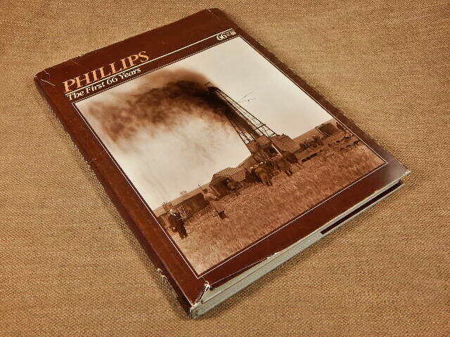 Phillips the First 66 Years by William C. Wertz