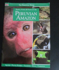 Essential Guide Peruvian Amazan Peru Paperback Book 2011 31 Pages 6.5 X 9 inc