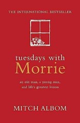 TUESDAYS WITH MORRIE: An Old Man, a – Paperback, by Mitch Albom – Very Good