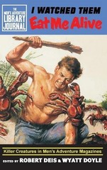 Robert Deis I Watched Them Eat Me Alive (Hardback)