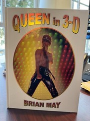 Queen in 3-D by Brian May Steroscopic 2018. Plus Bohemian Rhapsody Film Book