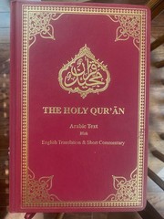 The Holy Qur’an with English Translation and Short Commentary Malik Ghulam Farid