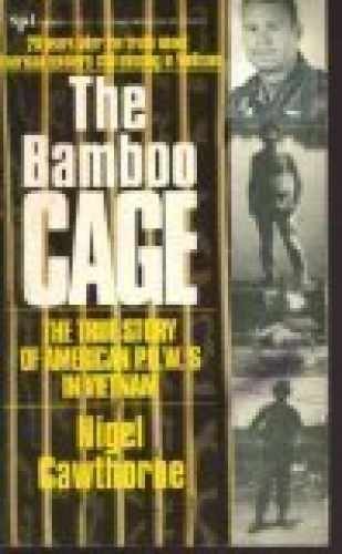 The Bamboo Cage: The Full Story of – Paperback, by Cawthorne Nigel – Acceptable