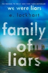 Family of Liars: The Prequel to We Were Liars by E Lockhart: New