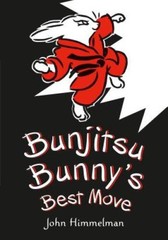 Bunjitsu Bunnys Best Move – Hardcover By Himmelman, John – VERY GOOD
