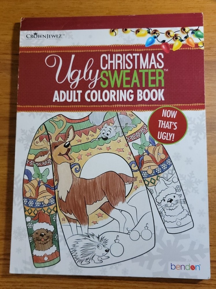 Book: Ugly Christmas Sweater, An Adult Coloring Book by Bendon, Inc.
