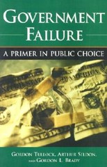 Government Failure: A Primer in Public Choice – Paperback – GOOD