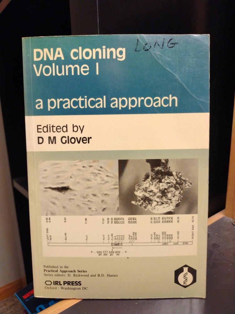 DNA Cloning Volume I Edited by DM Glover Published IRL Press 1986 190 pages