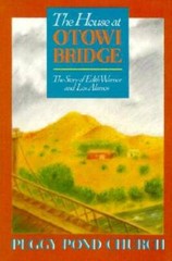 The House at Otowi Bridge: The Story of Edith Warner and Los Alamos (Zia – GOOD