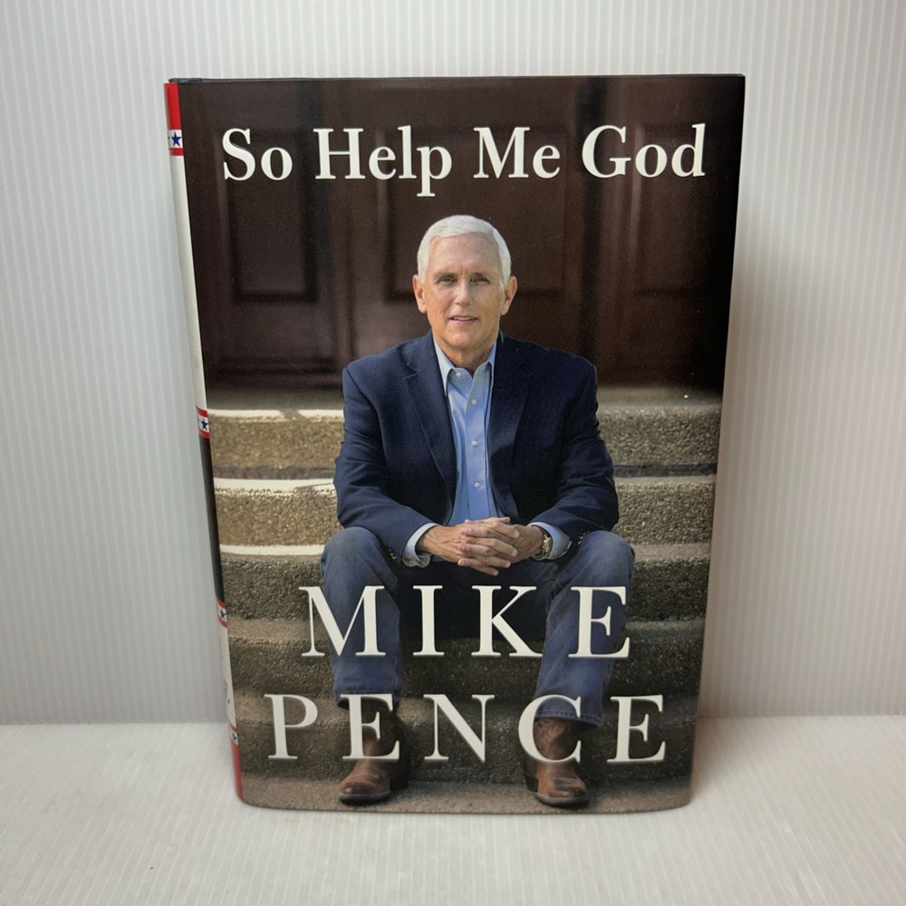 SO HELP ME GOD by Mike Pence **SIGNED Bk, 2022 First Edition First Printing HCDJ