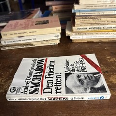 Den Frieden retten!: Aufsätze – Briefe – Aufrufe 1978 – 1983. Nr. 11394 Sacharov