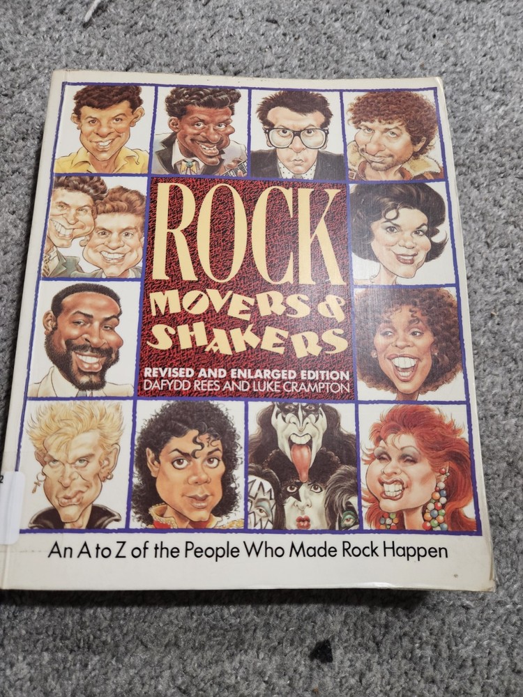 Rock Movers & Shakers Revised and Enlarge Edition by Dafydd Rees & Luke Crampton