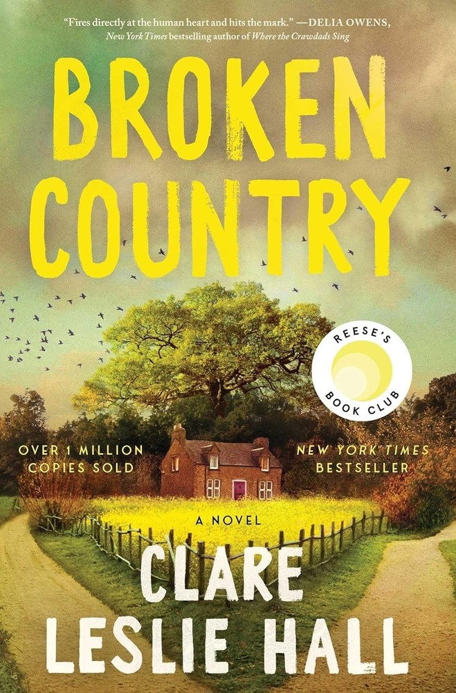 Broken Country (Reese’s Book Club) – hardcover Hall, Clare Leslie