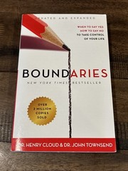 Boundaries : When to Say Yes, How to Say No to Take Control of Your Life by…