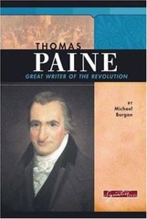 Signature Lives: Revolutionary War Era Ser.: Thomas Paine : Great Writer of the