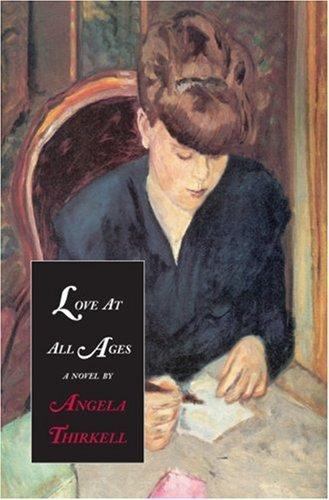 Love at All Ages: A Novel (Angela Thirkell Barsetshire Series) Thirkell, Angela