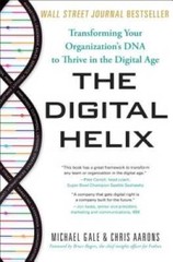 The Digital Helix: Transforming Your Organization’s DNA to Thrive in – VERY GOOD