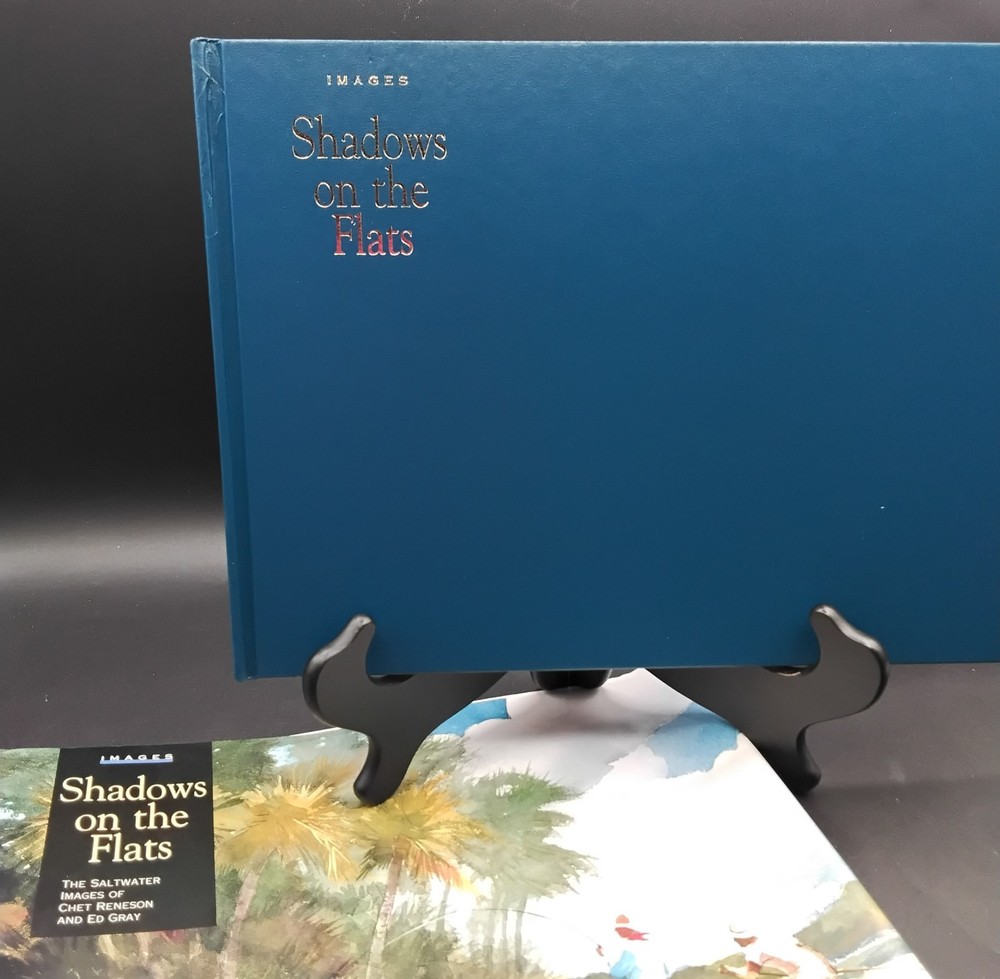 Shadows on the Flats: The Saltwater Images of Chet Reneson SIGNED
